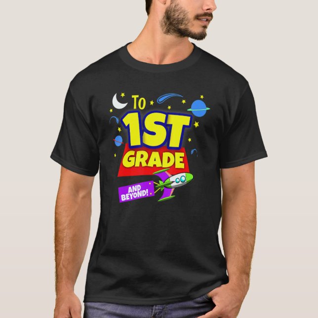Camiseta To Infinity And Beyond Back To School First Grade  (Frente)
