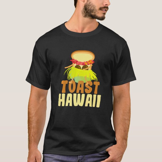 Camiseta Toast Hawaii I Pão Pão Pão Pão Pão Pu Bre (Frente)