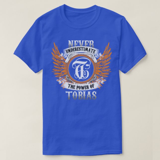Camiseta Tobias Name Shirt Nunca Subestima O Poder De (Frente do Design)