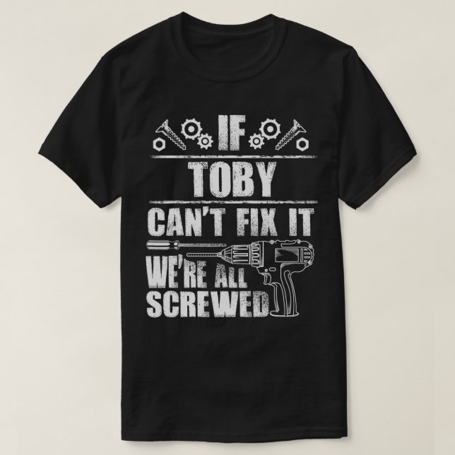 Camiseta TOBY Gift Name Fi It Funny Birthday Personalized D (Frente do Design)