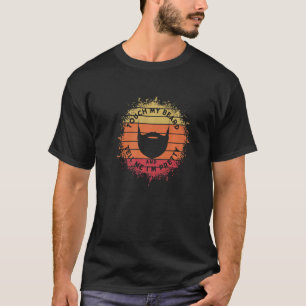 Camiseta Toca na minha barba e diz-me que estou Bonito 1