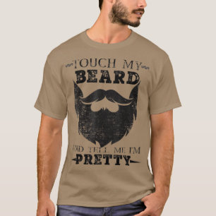 Camiseta Toca Na Minha Barba E Diz-Me Que Sou Um Homem Boni