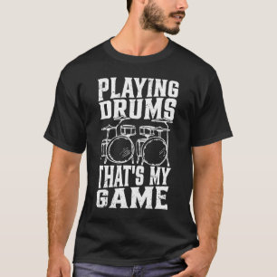Camiseta Tocando tambores que é o meu jogador de tambor de 
