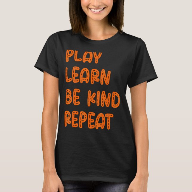 Camiseta Tocar Aprender A Ser Bonito Repetir Dia da Bondade (Frente)