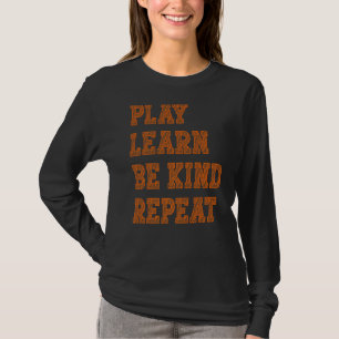 Camiseta Tocar Aprender A Ser Bonito Repetir Dia da Bondade