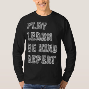Camiseta Tocar Aprender A Ser Mais Corajoso Repetir O Dia A