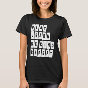 Camiseta Tocar Aprender A Ser Mais Corajoso Repetir O Dia A