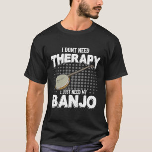 Camiseta Tocar Banjo é Melhor Que Terapia Banjo