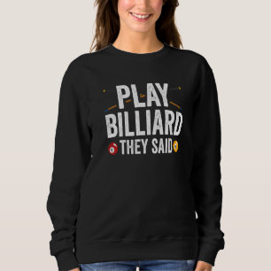 Camiseta Tocar Billard Que Disseram Que Jogador De Piscina