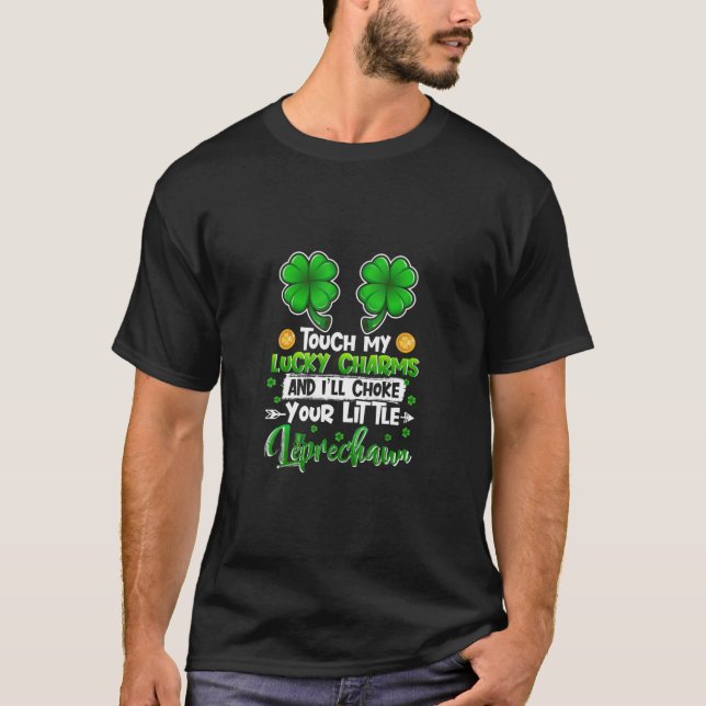 Camiseta Tocar Meus Charmes Sortudos Irei Pegar Seu Pequeno (Frente)