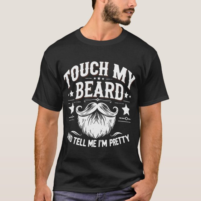 Camiseta Tocar Minha Barba é Divertido (Frente)