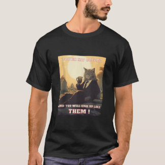 Camiseta Tocar No Meu Café Eu Vou Vomitar Seu Tanque De Gat