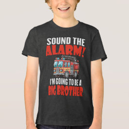 Camiseta Tocar O Alarme Vou Ser Um Irmão Mais Velho