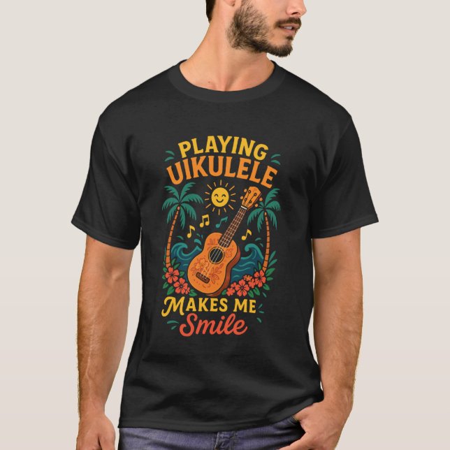 Camiseta Tocar Uke de Ukulele Havaiano Me Faz Sorrir (Frente)