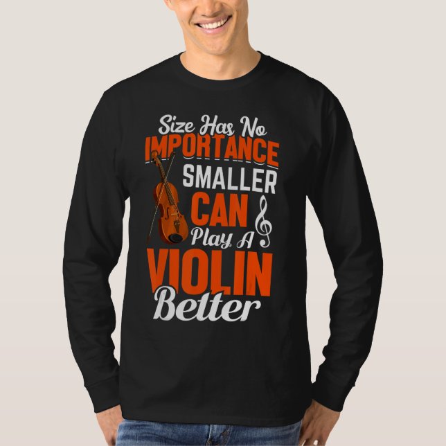 Camiseta Tocar Um Violino Melhor (Frente)
