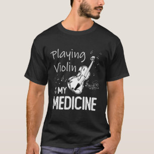 Camiseta Tocar Violino É Meu Violinista De Medicina