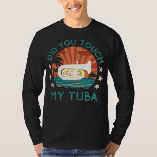 Camiseta Tocou No Meu Tuba? Tee: Sábio Musical!