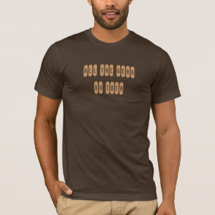 Camiseta Toda a engrenagem, nenhuma ideia