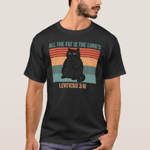 Camiseta Toda a Gordura é do Senhor Levítico 3:16