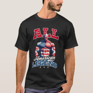 Camiseta Toda A Legenda Americana 4 De Julho Do Bodybuilder