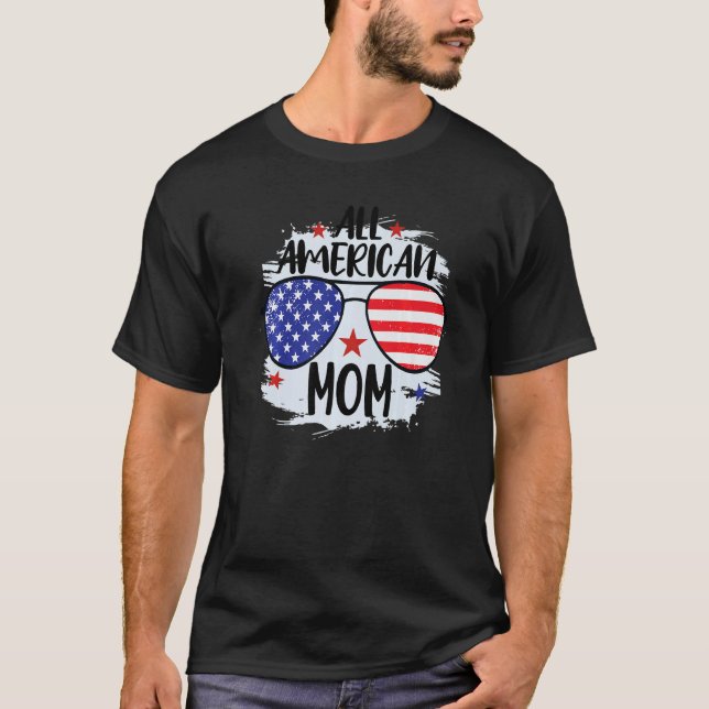 Camiseta Toda a Mãe Americana 4 de julho Patriota Dia de as (Frente)