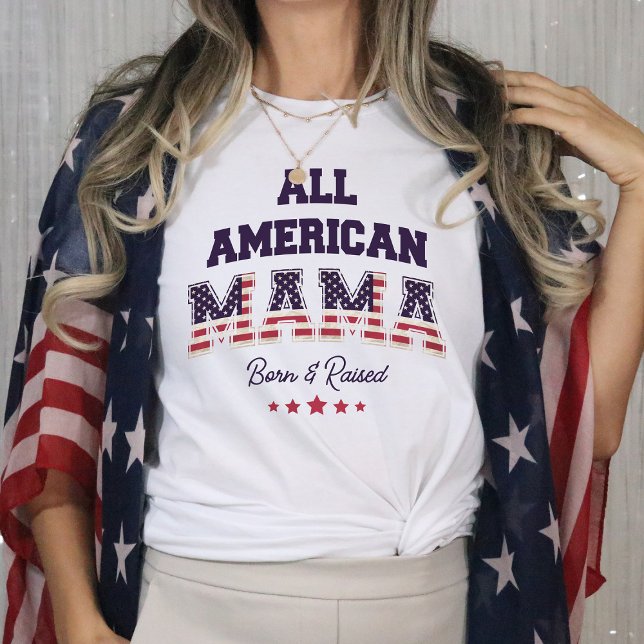 Camiseta Toda a Mama Americana Patriótica 4 de julho (Criador carregado)