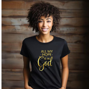 Camiseta Toda a minha esperança está em Deus - Impressão Do
