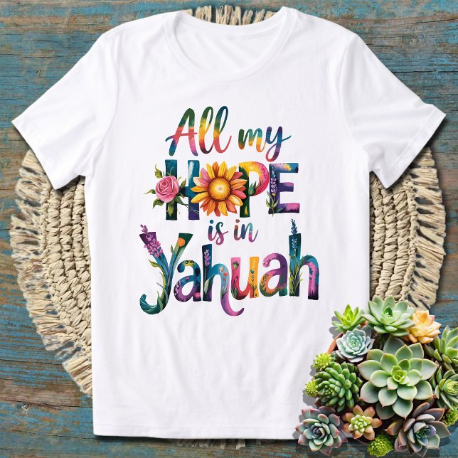 Camiseta Toda a minha fé é em Yahuah - Poderoso Espiritual (Criador carregado)