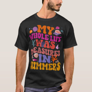 Camiseta Toda A Minha Vida Foi Medida Em Verões