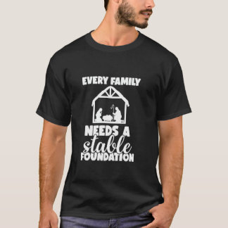 Camiseta Toda Família Precisa De Um Nascimento Estável De J