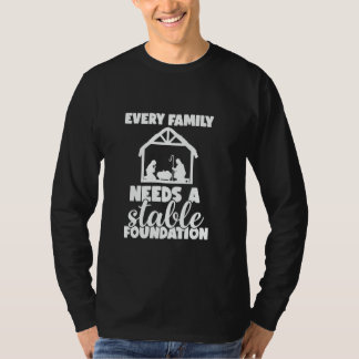 Camiseta Toda Família Precisa De Um Nascimento Estável De J
