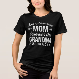 Camiseta Toda Mãe Incrível Merece A Atualização