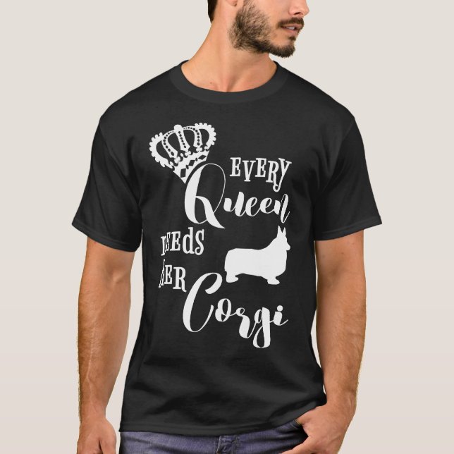 Camiseta Toda Rainha Precisa Da Coroa De Mãe De Corgi (Frente)