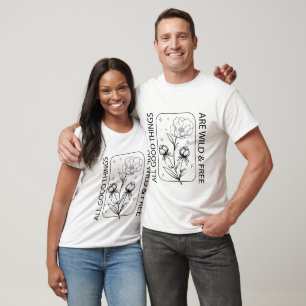 Camiseta Todas as Coisas Boas São Selvagens e Livres