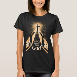 Camiseta Todas as Coisas Vêm de Deus Adoração Cristã Unidad