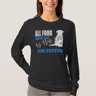 Camiseta Todas As Comidas Devem Ir Ao Laboratório Para Test