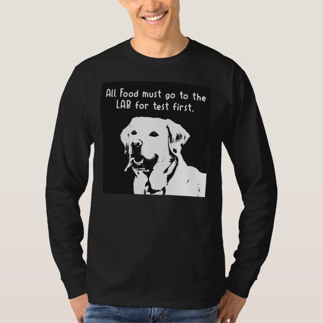 Camiseta Todas As Comidas Devem Ir Ao Laboratório Para Test (Frente)