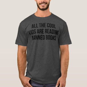 Camiseta Todas As Crianças Legal Estão Lendo Livros Banidos