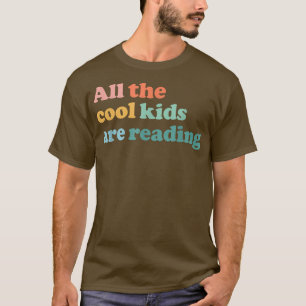 Camiseta Todas As Crianças Legal Estão Lendo O Dia Dos Alug