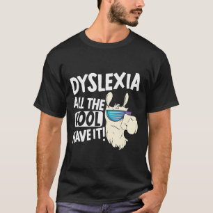 Camiseta Todas As Crianças Legal Têm Dilexia Sensibilização