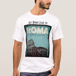 Camiseta Todas as Estradas Lideram o Colosseum Vintage desi