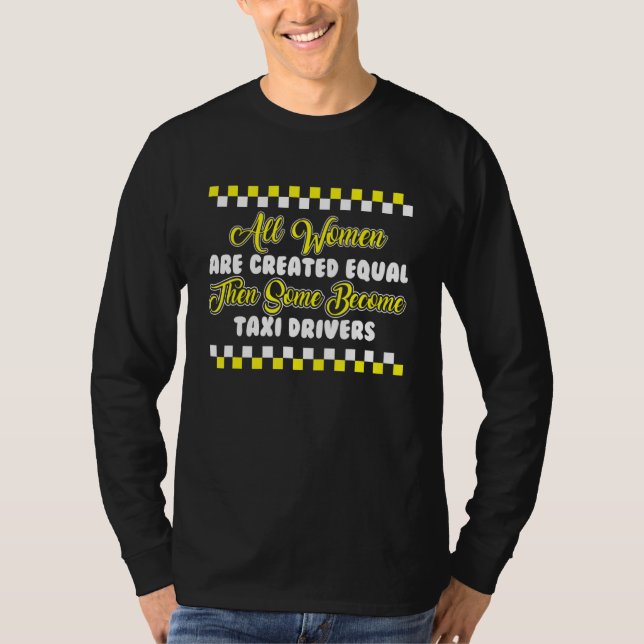 Camiseta Todas As Mães Motoristas De Táxi I Cab Cab Driver  (Frente)