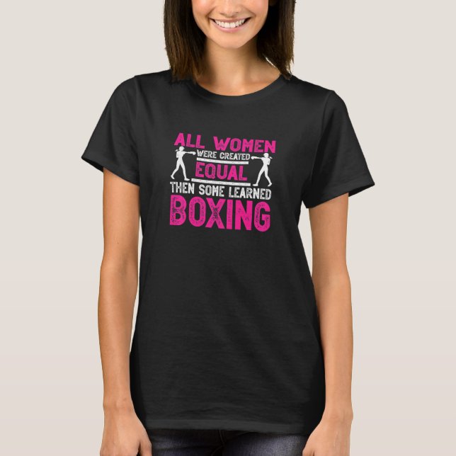 Camiseta Todas As Mulheres Foram Criadas Luvas Iguais Boxin (Frente)