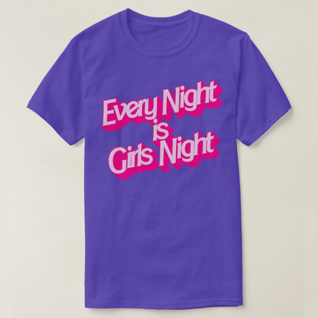 Camiseta Todas as noites é noite de meninas (Frente do Design)