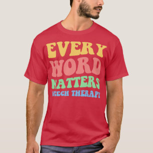 Camiseta Todas as palavras importam a terapia de fala II