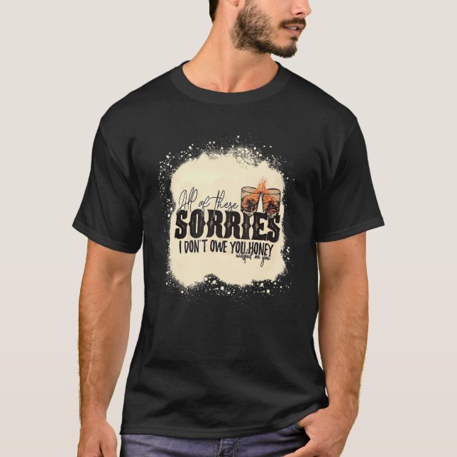 Camiseta Todas essas tristezas que não devo a você, querida (Frente)