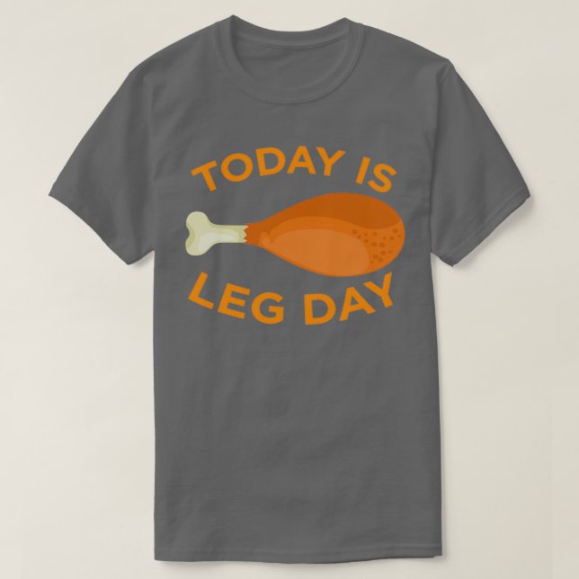 Camiseta Today is Leg Day Thanksgiving Funny Turkey Trot Gi (Frente do Design)