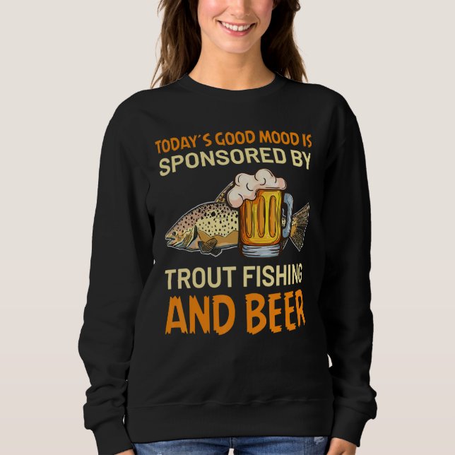 Camiseta Today´s good mood is sponsored by Trout Fishing an (Frente)