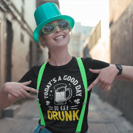 Camiseta Today's a Good Day To Get Drunk Funny St Patrick's