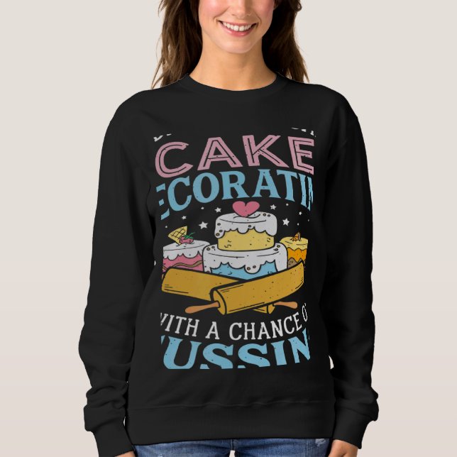 Camiseta Today's Forecast Cake Decorating  Cake Baker Cake  (Frente)